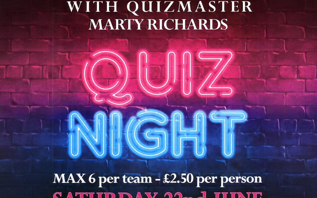 22nd June: Quiz Night with Quizmaster Marty Richards